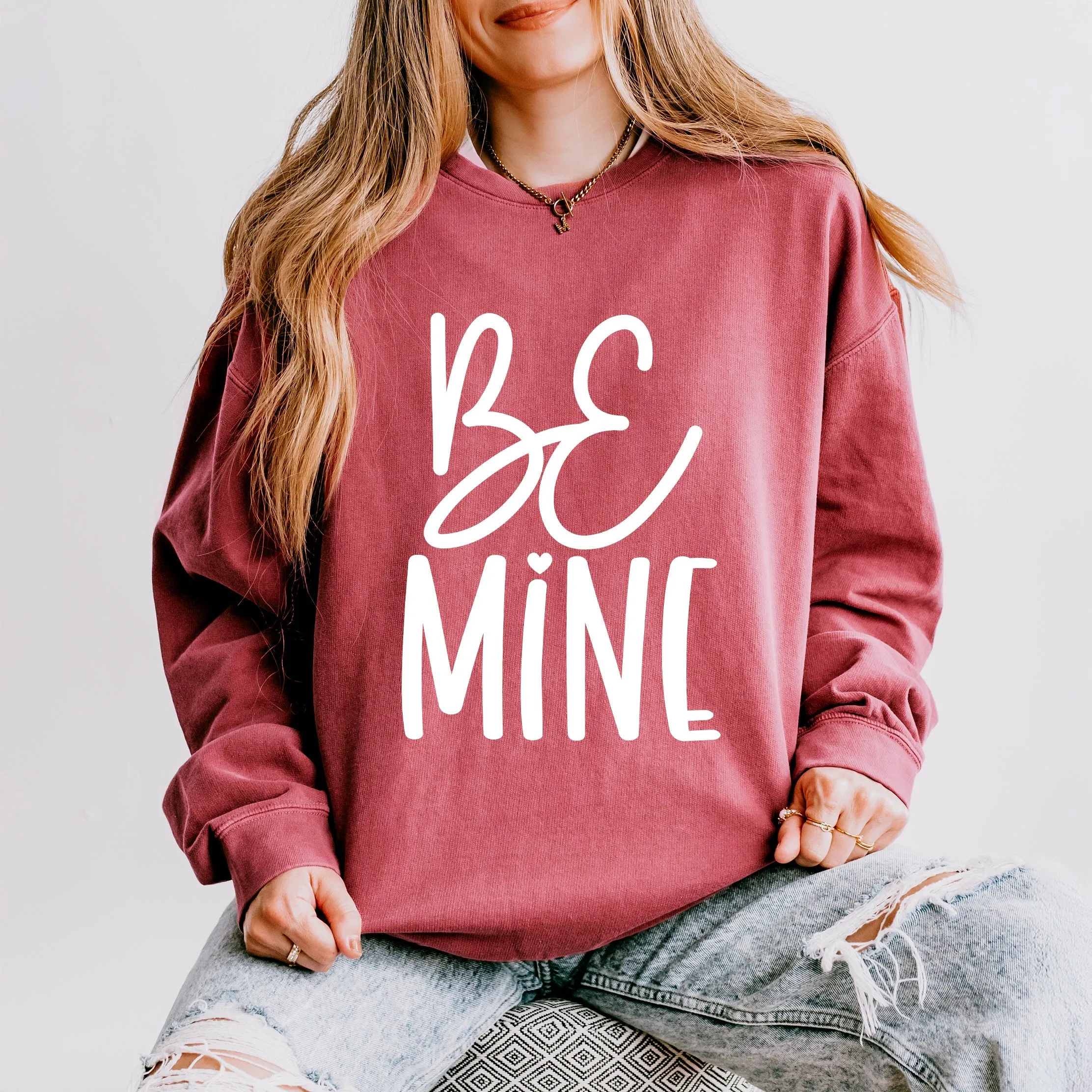 Be Mine Words | Lightweight Garment Dyed Sweatshirt