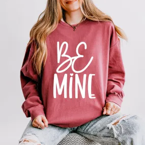 Be Mine Words | Lightweight Garment Dyed Sweatshirt