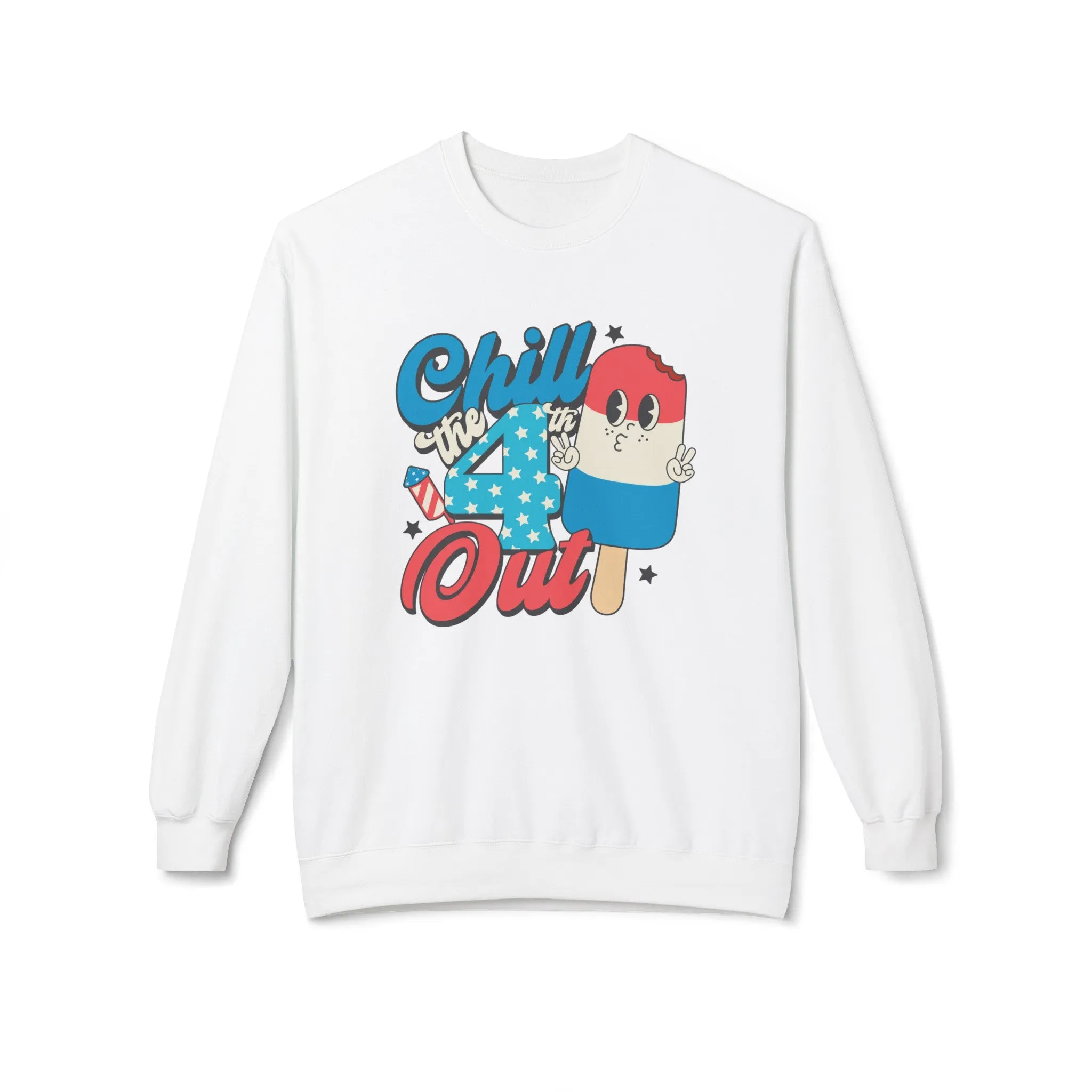 Chill the 4th Out Lightweight Sweatshirt