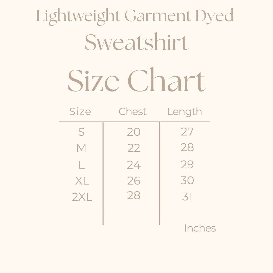 Fall Favorites | Lightweight Garment Dyed Sweatshirt
