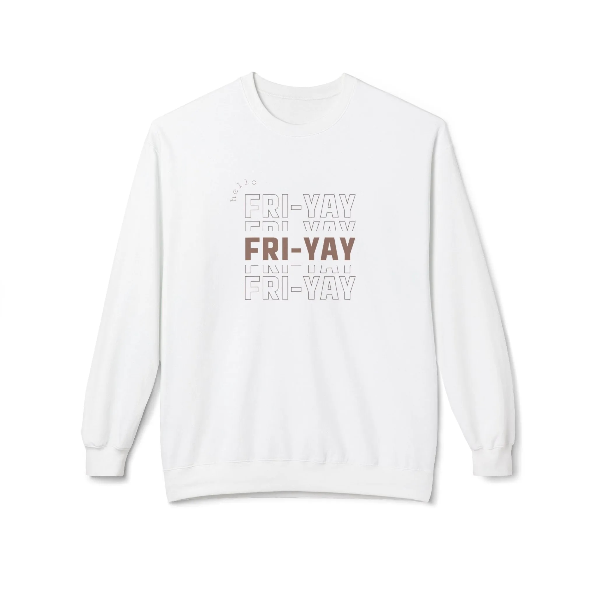 Hello Fri-Yay Lightweight Sweatshirt