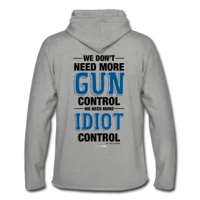 MORE IDIOT CONTROL - Unisex Lightweight Terry Hoodie