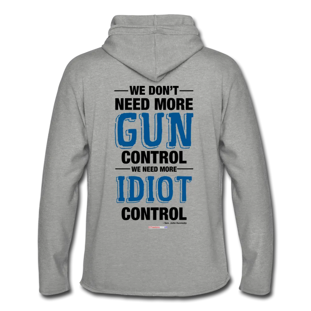 MORE IDIOT CONTROL - Unisex Lightweight Terry Hoodie