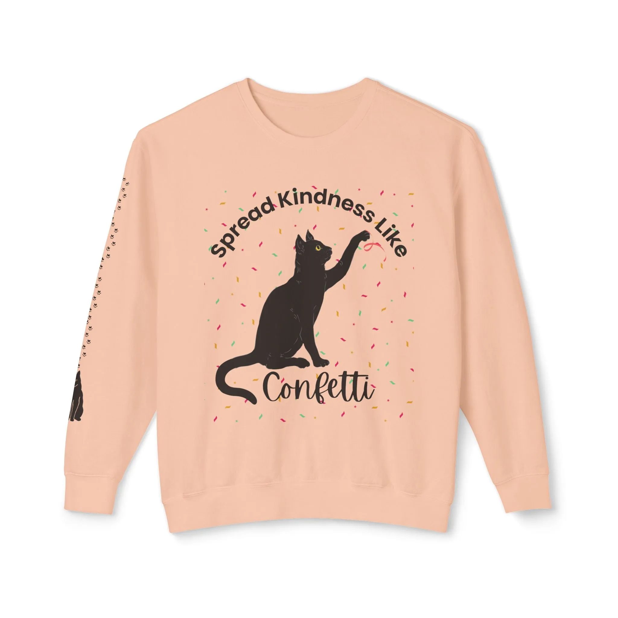 Unisex Lightweight Crewneck Sweatshirt Spread Kindness Like Confetti
