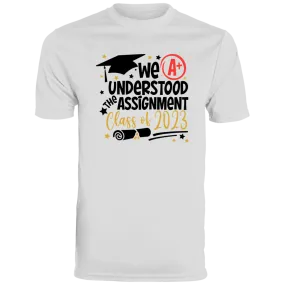 We Understood The Assignment Moisture-Wicking Tee