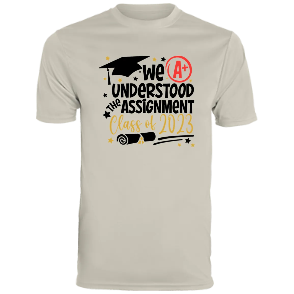 We Understood The Assignment Moisture-Wicking Tee