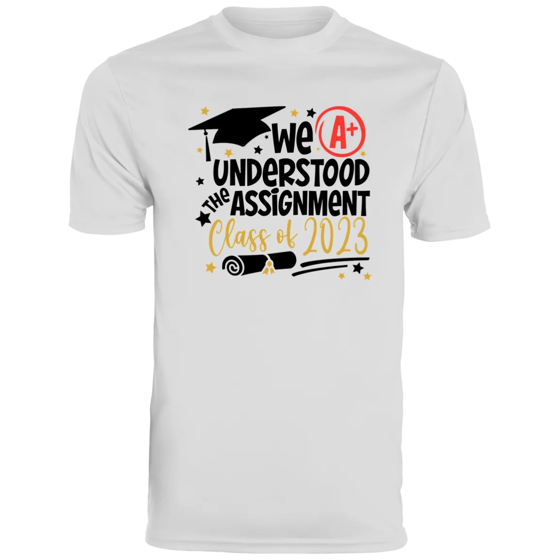 We Understood The Assignment Moisture-Wicking Tee