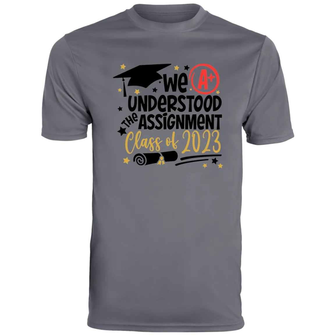 We Understood The Assignment Moisture-Wicking Tee
