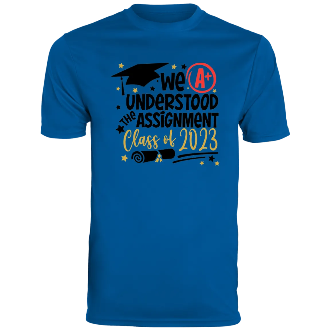 We Understood The Assignment Moisture-Wicking Tee